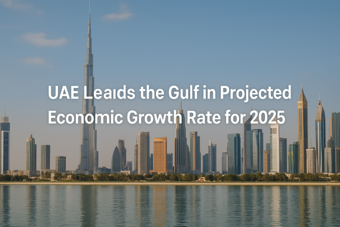 UAE Leads the Gulf in Projected Economic Growth Rate for 2025